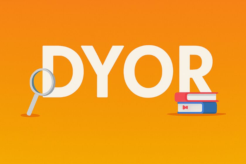DYOR escrito em maiúsculas para significar «Do Your Own Research» em inglês, sobre fundo laranja